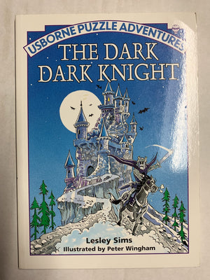 The Dark Dark Knight (Usborne Puzzle Adventures No. 23),Used