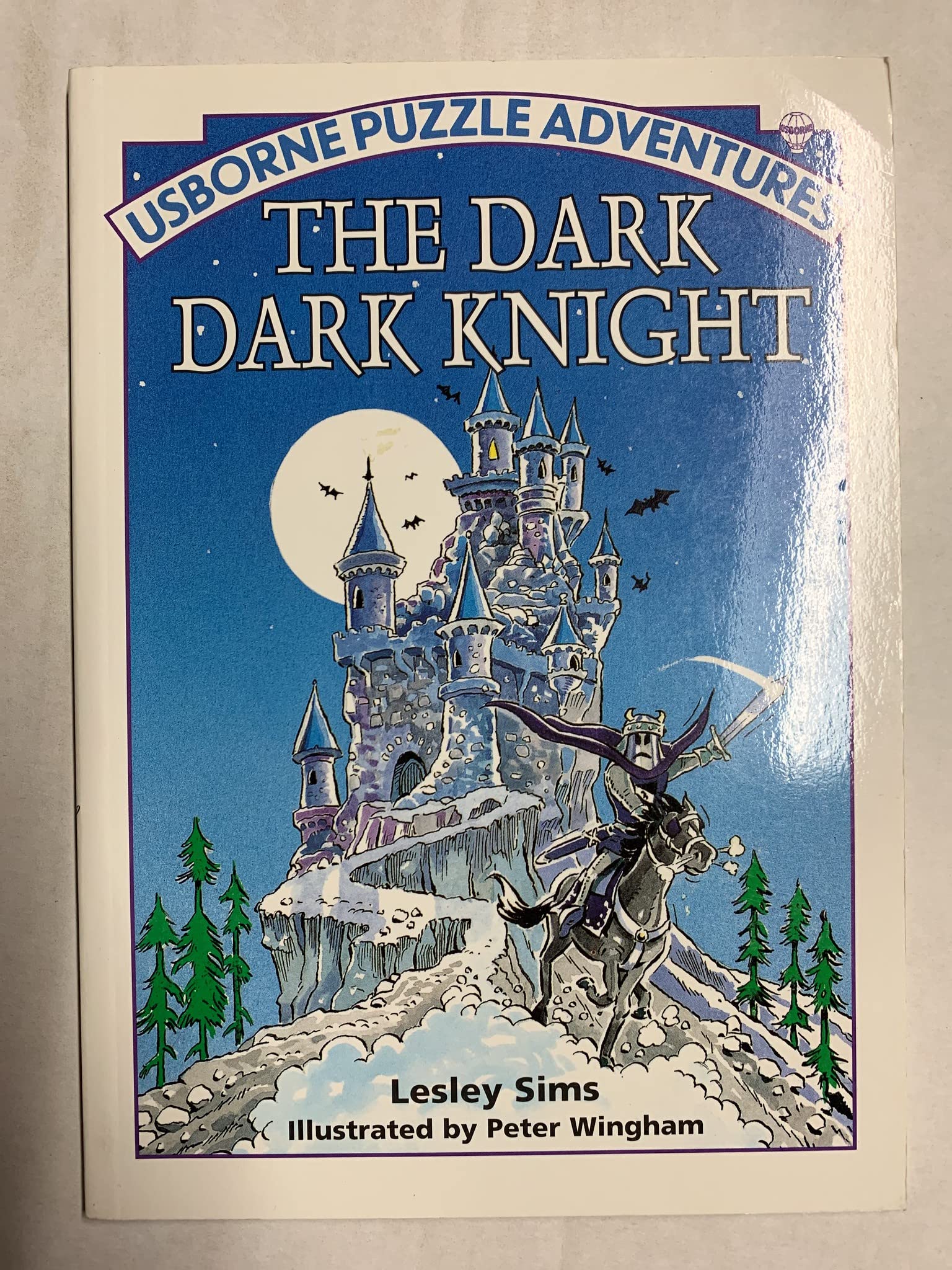 The Dark Dark Knight (Usborne Puzzle Adventures No. 23),New