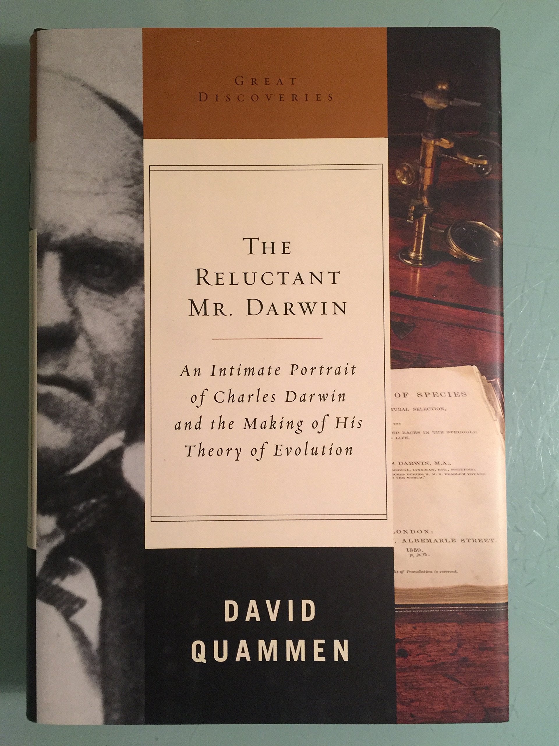 The Reluctant Mr. Darwin: An Intimate Portrait Of Charles Darwin And The Making Of His Theory Of Evolution (Great Discoveries)-used