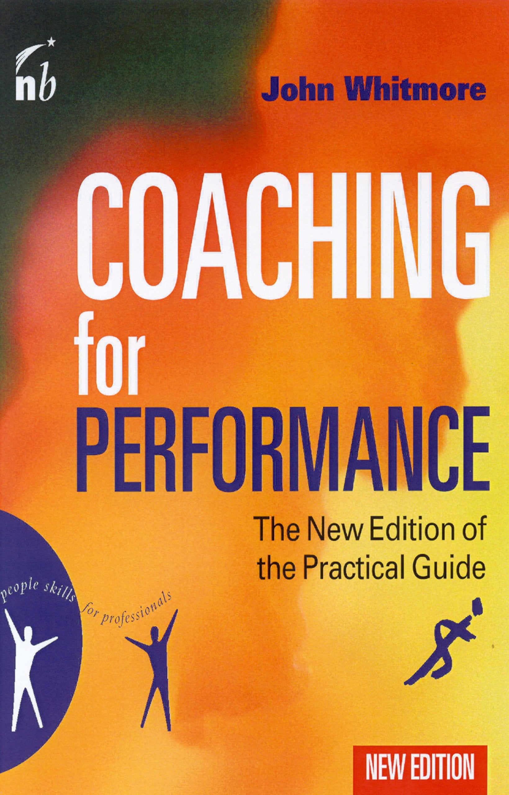 Coaching For Performance (People Skills For Professionals)