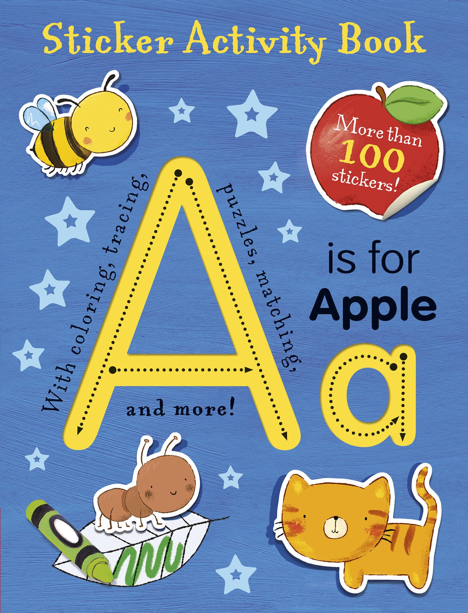 A Is For Apple Sticker Activity Book: More Than 100 Stickers!
