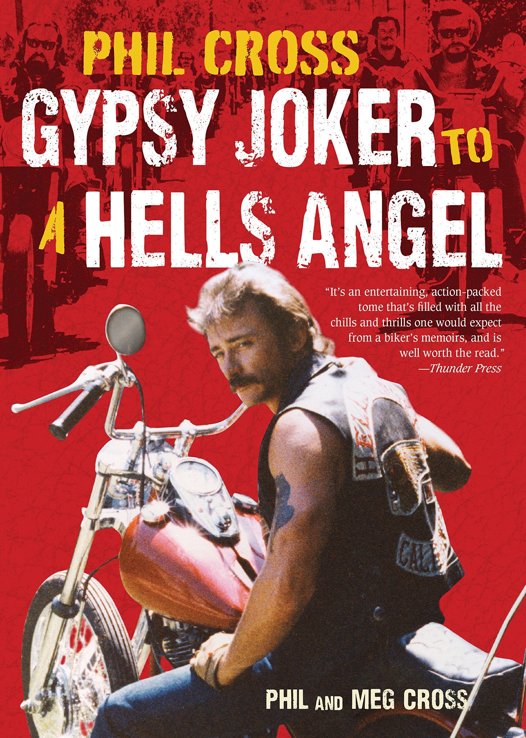 Phil Cross: Gypsy Joker To A Hells Angel