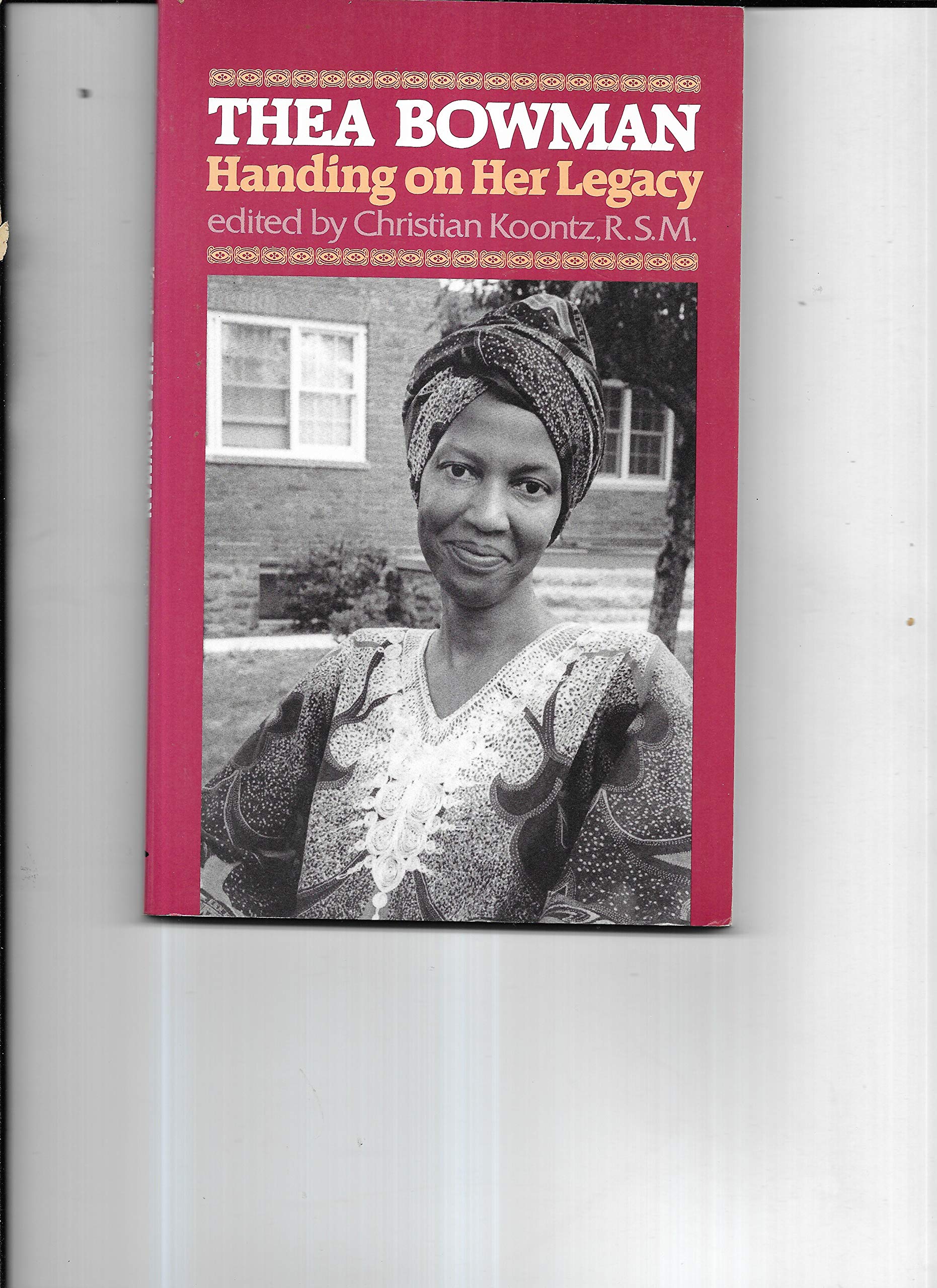 Thea Bowman: Handing on Her Legacy,Used