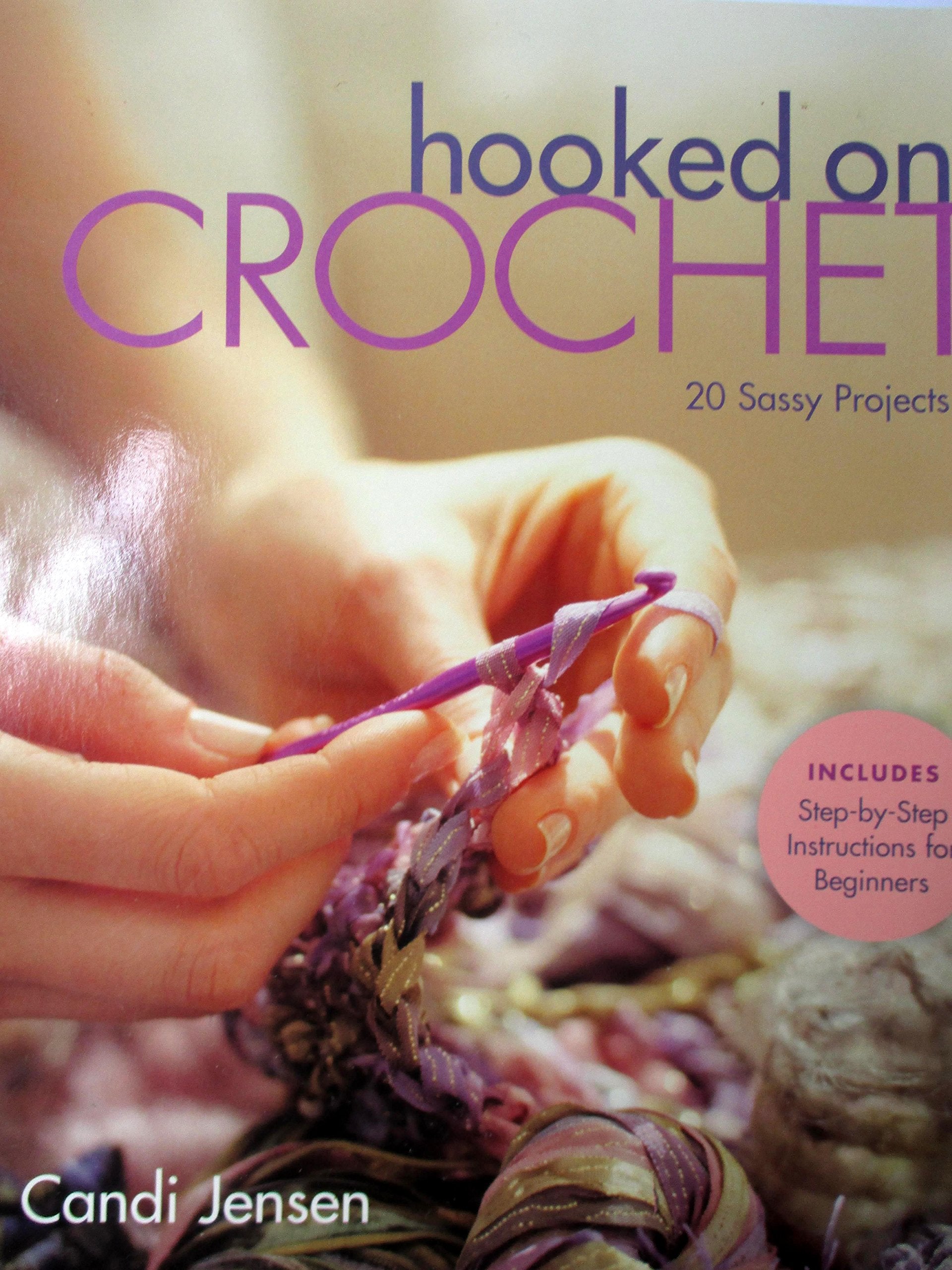 Hooked on Crochet: 20 Sassy Projects,Used