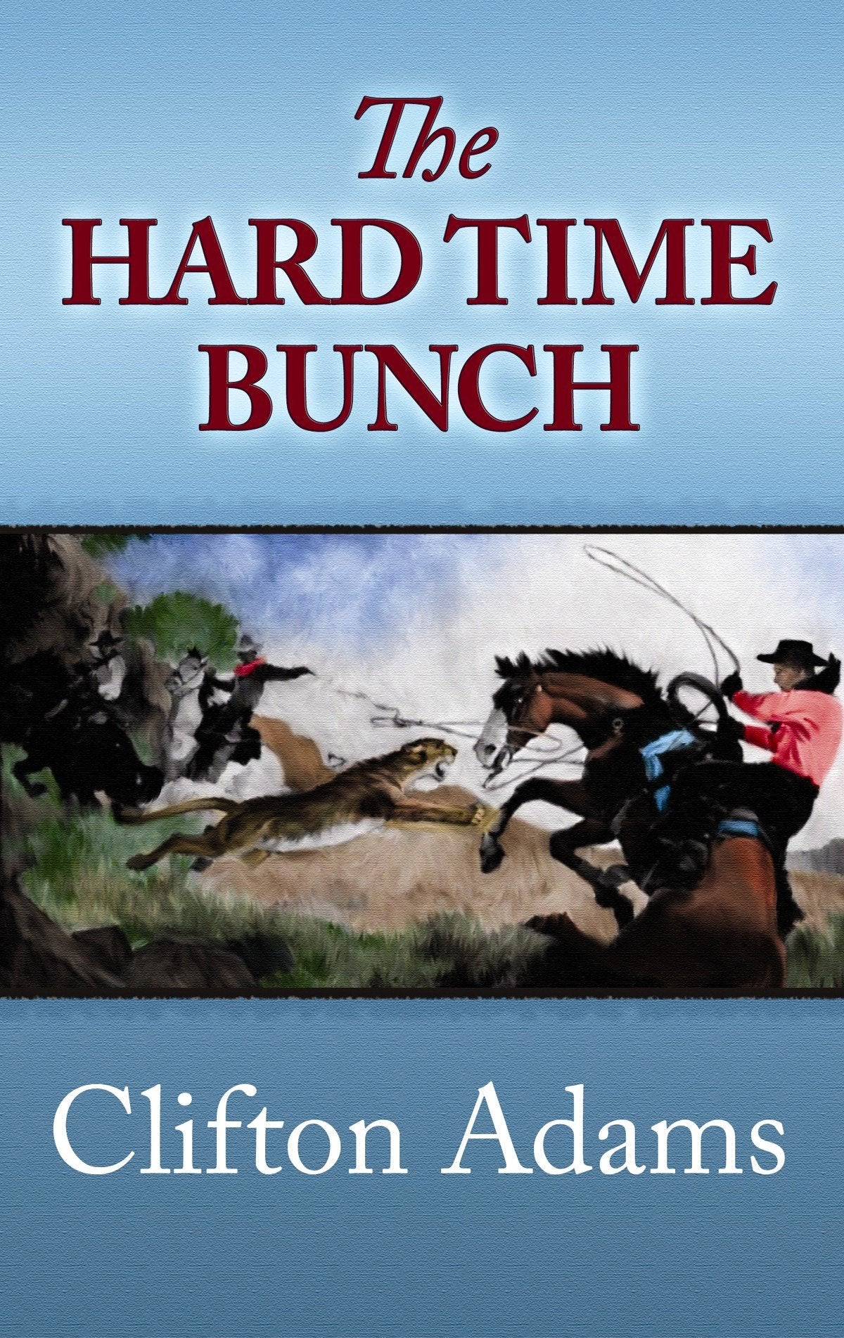 The Hard Time Bunch (Center Point Western),Used