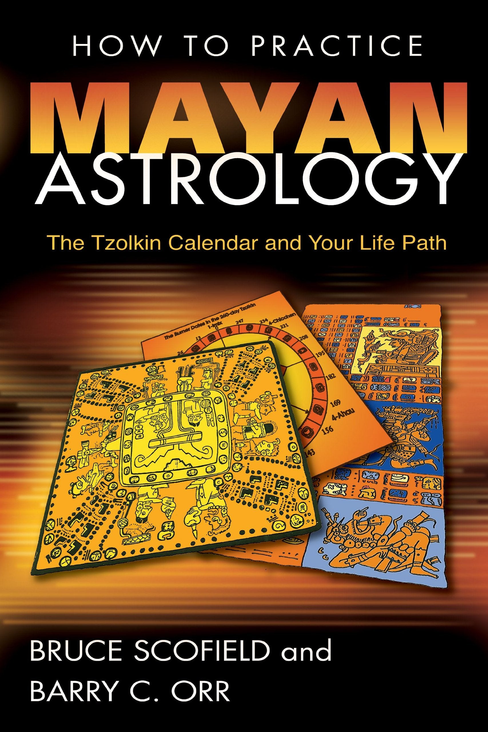 How To Practice Mayan Astrology: The Tzolkin Calendar And Your Life Path,Used