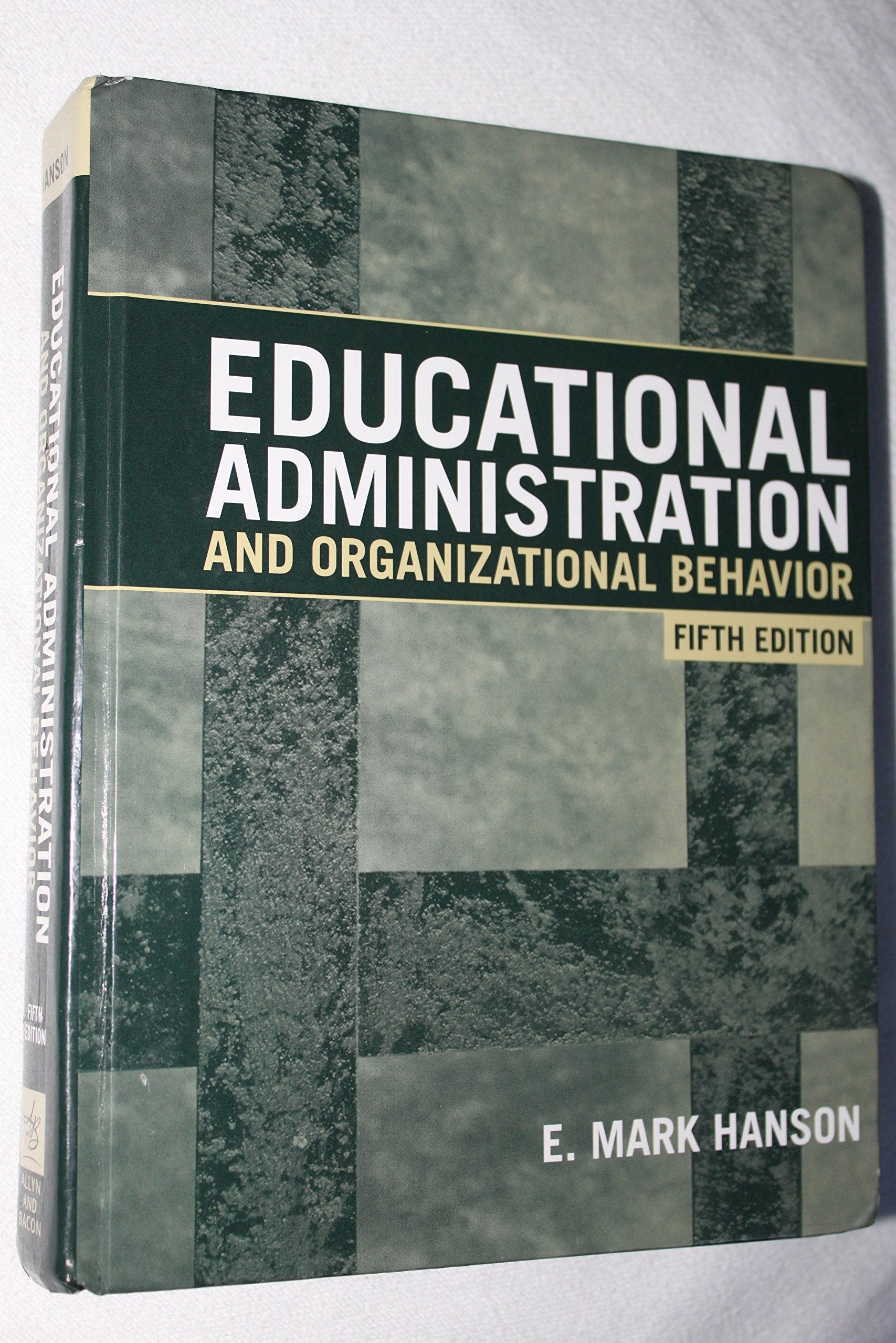 Educational Administration and Organizational Behavior (5th Edition),Used