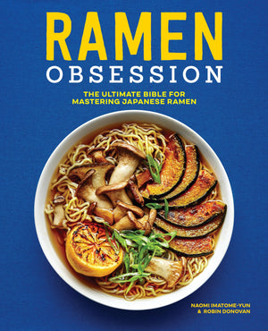 Ramen Obsession: The Ultimate Bible for Mastering Japanese Ramen,Used