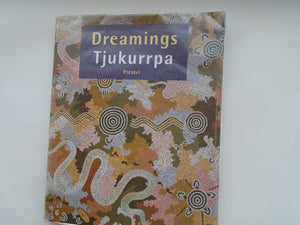 Dreamings = Tjukurrpa: Aboriginal Art Of The Western Desert,Used