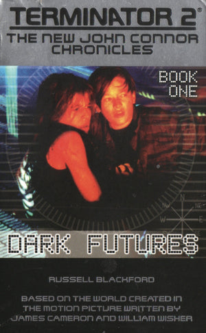 Dark Futures (Terminator 2: The New John Connor Chronicles),Used