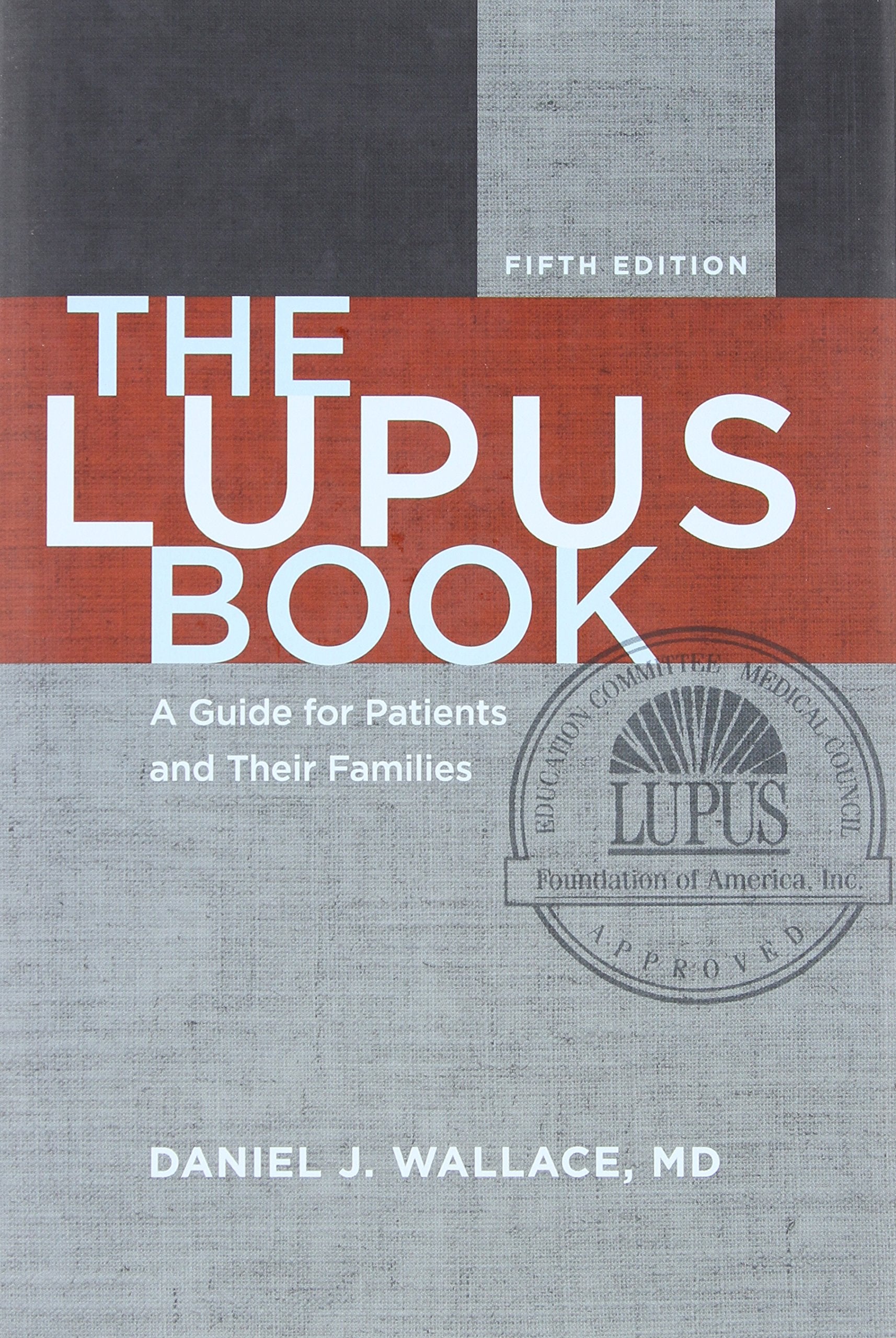The Lupus Book: A Guide For Patients And Their Families