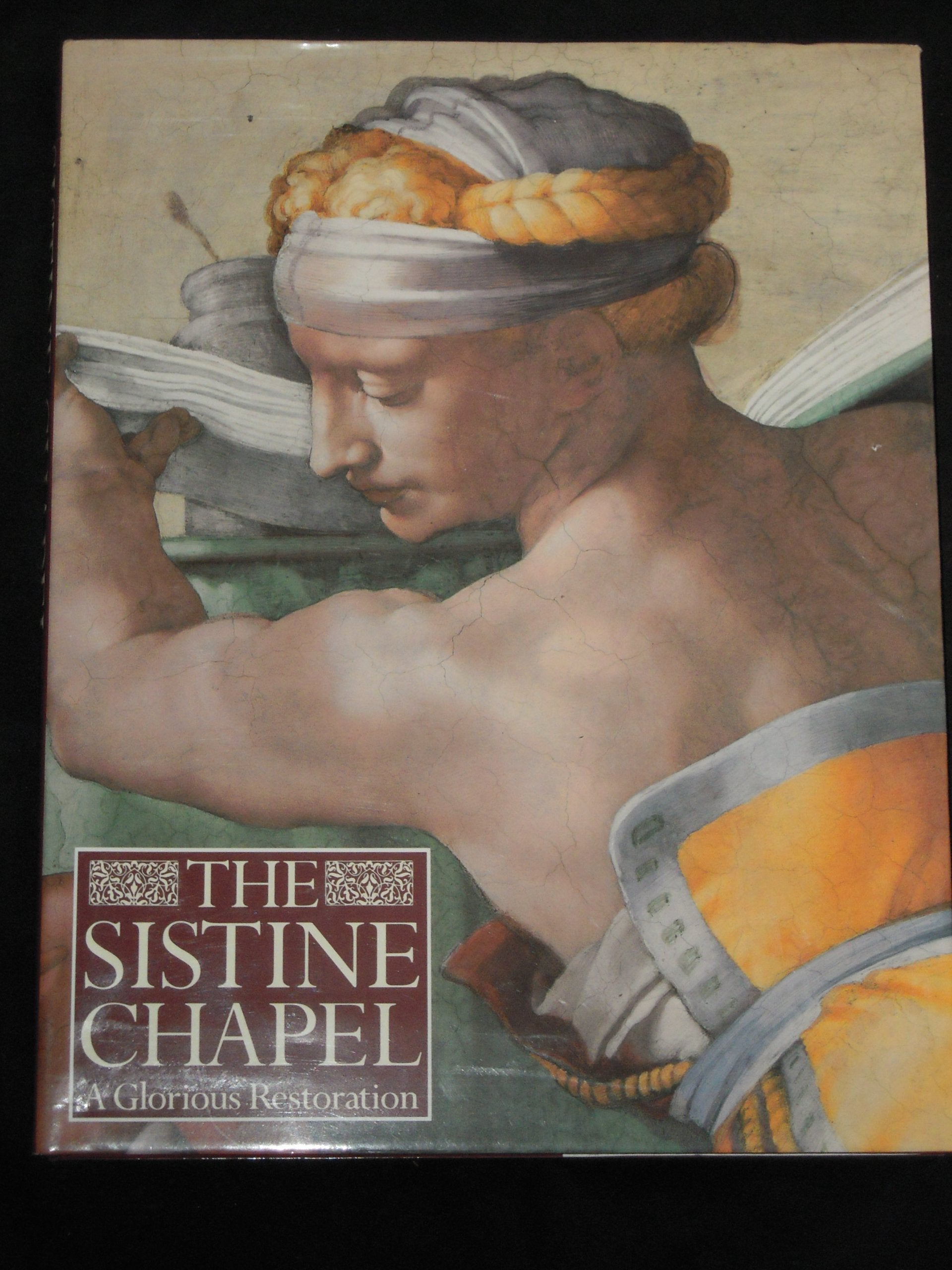 The Sistine Chapel: A Glorious Restoration,Used