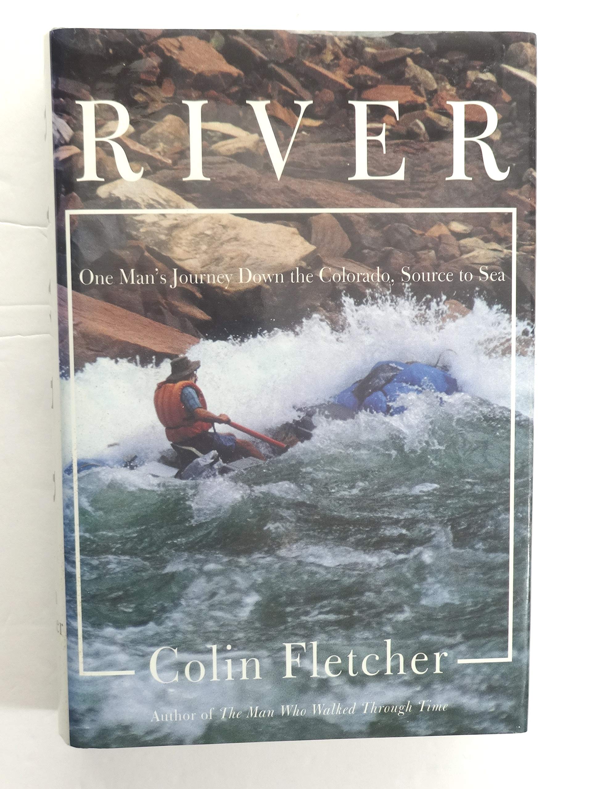 River: One Mans Journey Down The Colorado, Source To Sea-new,New