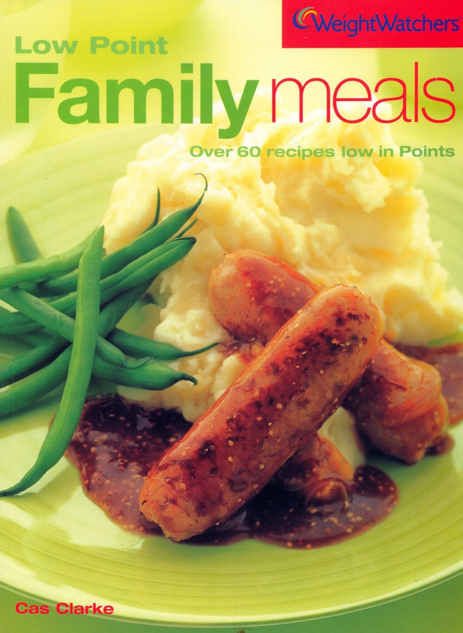 Weight Watchers Low Point Family Meals: Over 60 Recipes Low in Points,Used