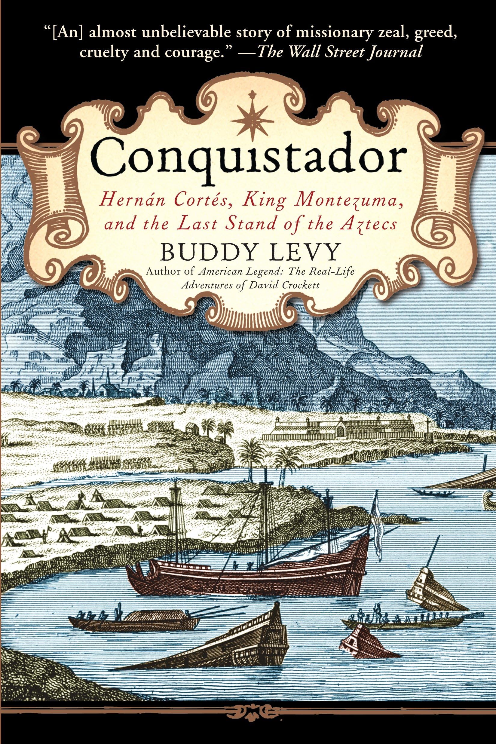 Conquistador: Hernan Cortes, King Montezuma, and the Last Stand of the Aztecs,Used