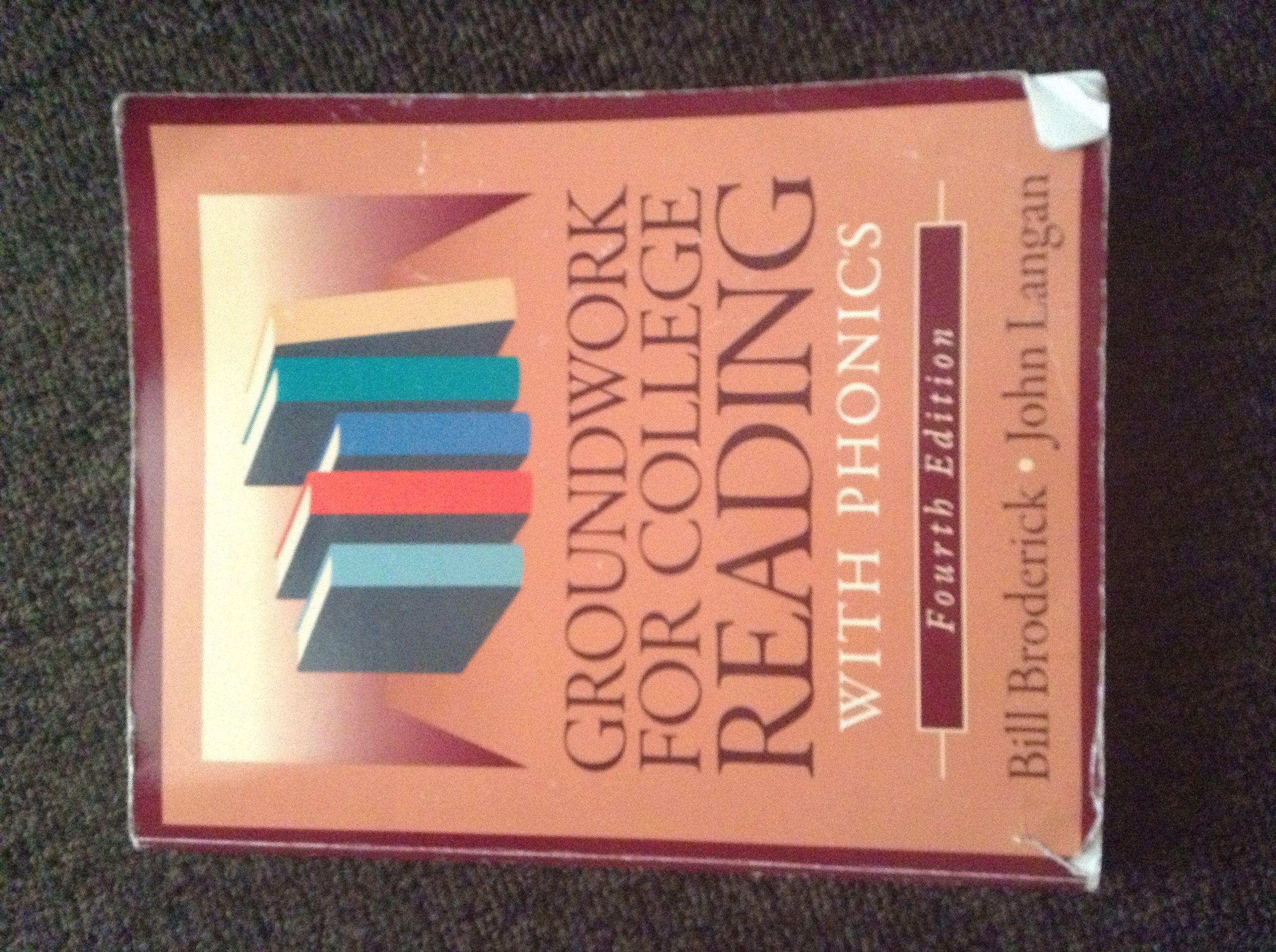 Groundwork for College Rdg W/Phonics 4th,New