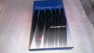 Conspiring With Forms: Life in Academic Texts,Used