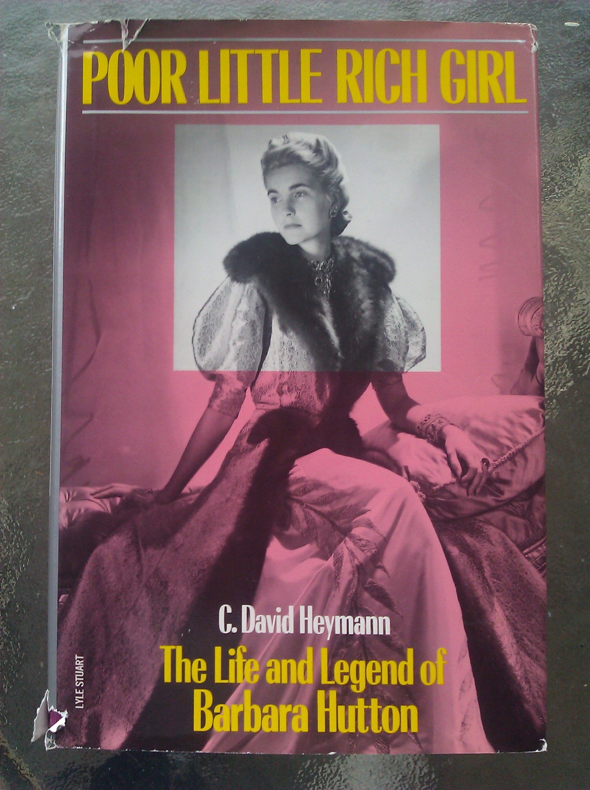 Poor Little Rich Girl: The Life and Legend of Barbara Hutton,Used
