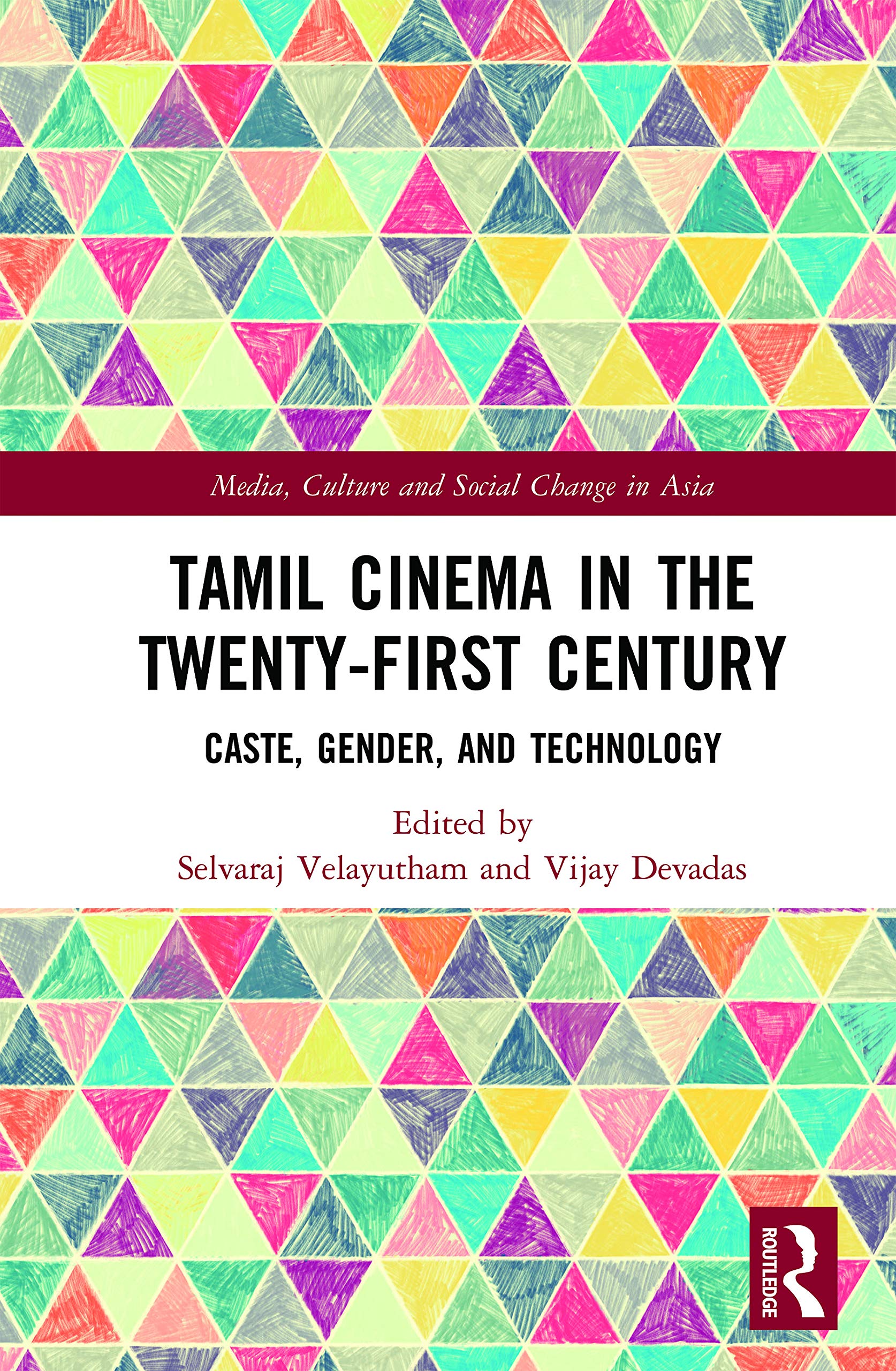Tamil Cinema in the TwentyFirst Century: Caste, Gender and Technology (Media, Culture and Social Change in Asia),Used