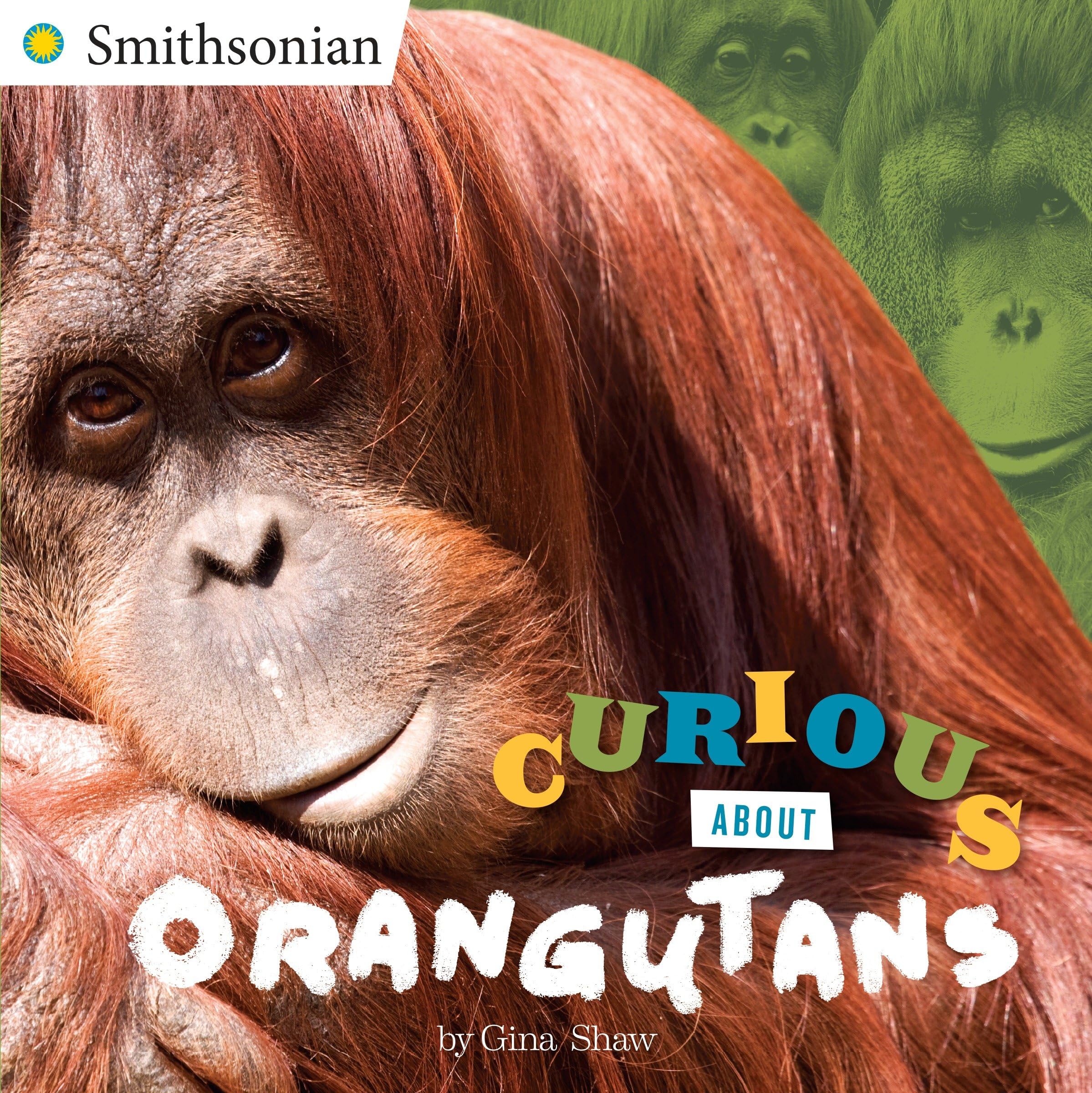 Curious About Orangutans (Smithsonian),Used