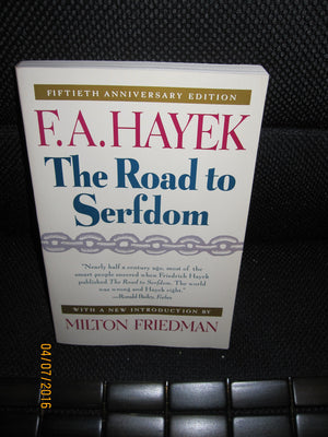 The Road To Serfdom: Fiftieth Anniversary Edition,New