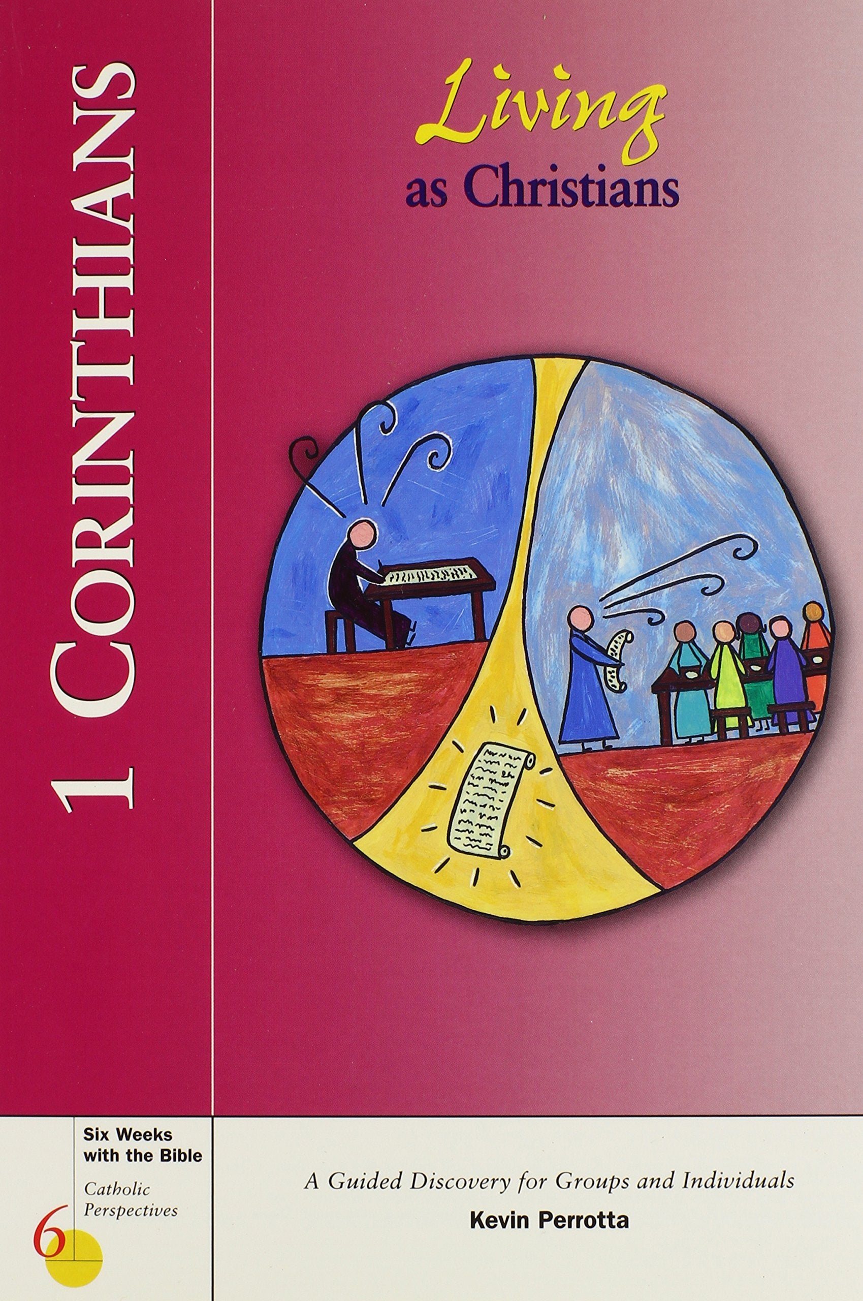 1 Corinthians: Living As Christians (Six Weeks With The Bible)
