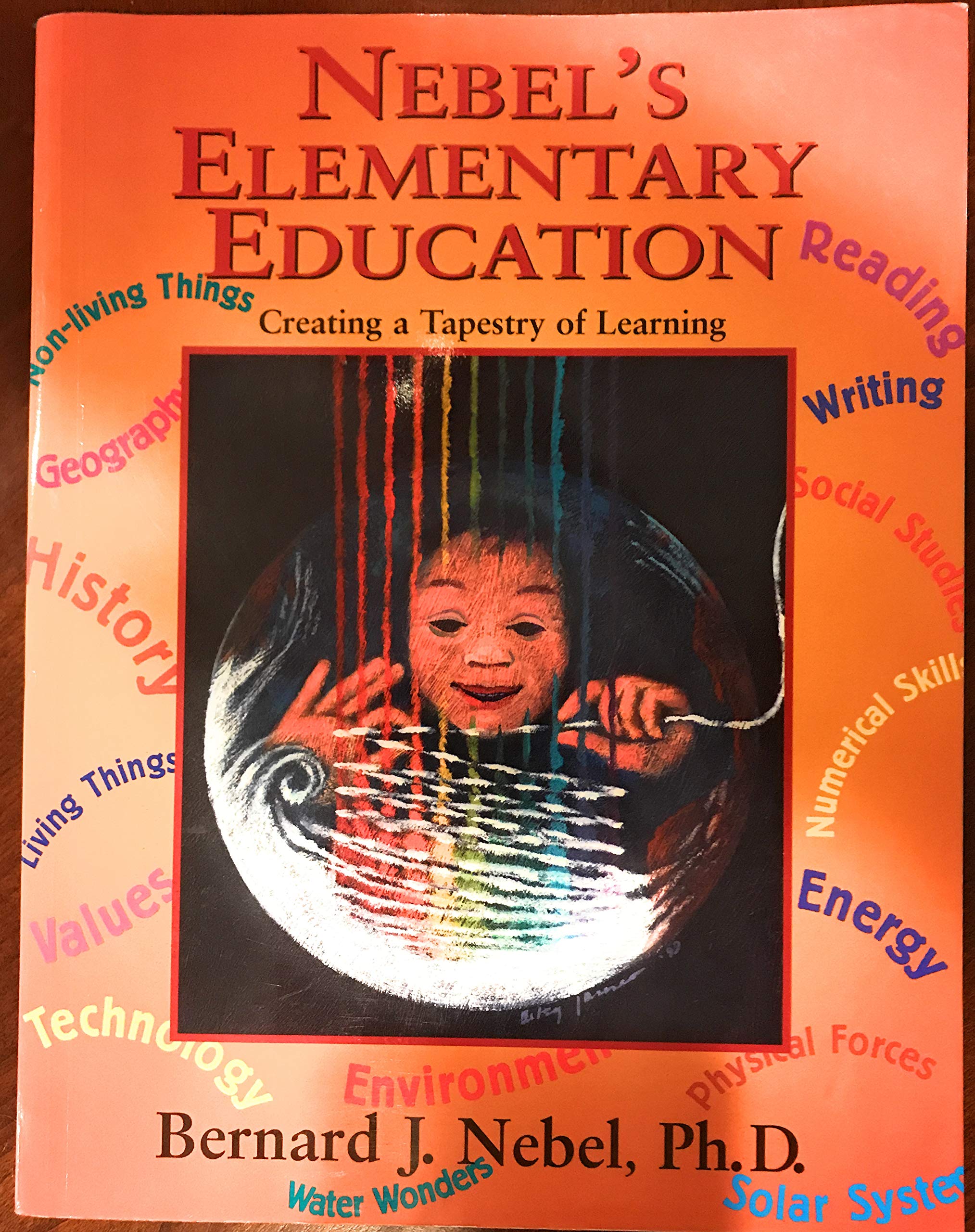 Nebel's Elementary Education: Creating a Tapestry of Learning,Used