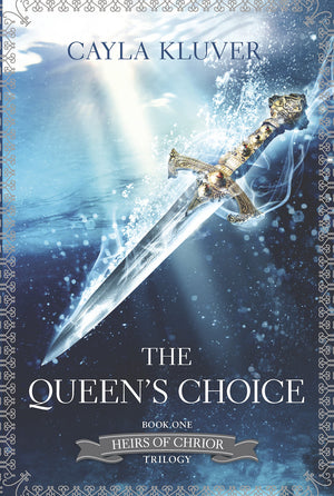 The Queen's Choice (Heirs of Chrior, 1),Used