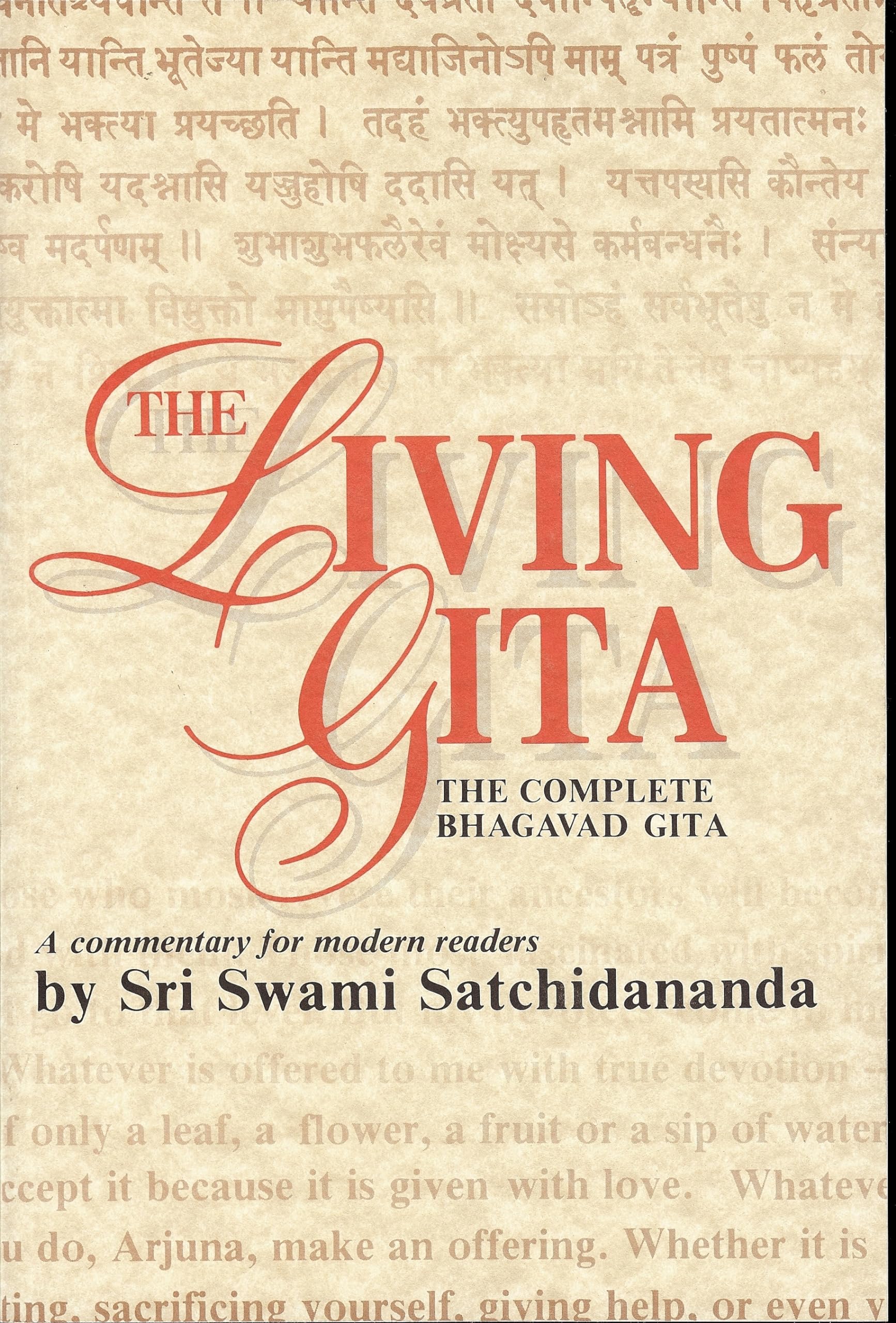 The Living Gita: The Complete Bhagavad Gita  A Commentary for Modern Readers