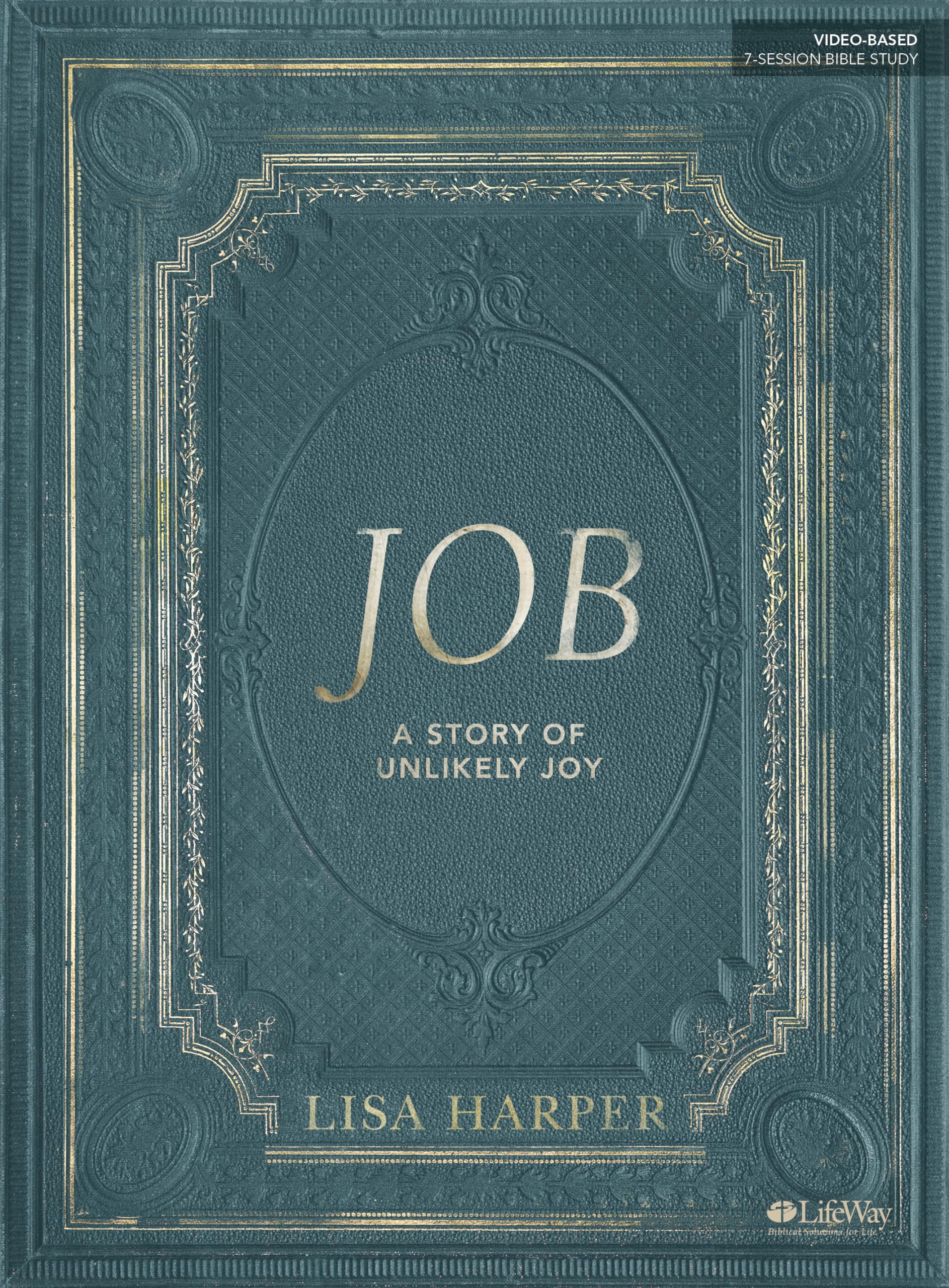 Job  Bible Study Book: A Story Of Unlikely Joy  Bible Study Book