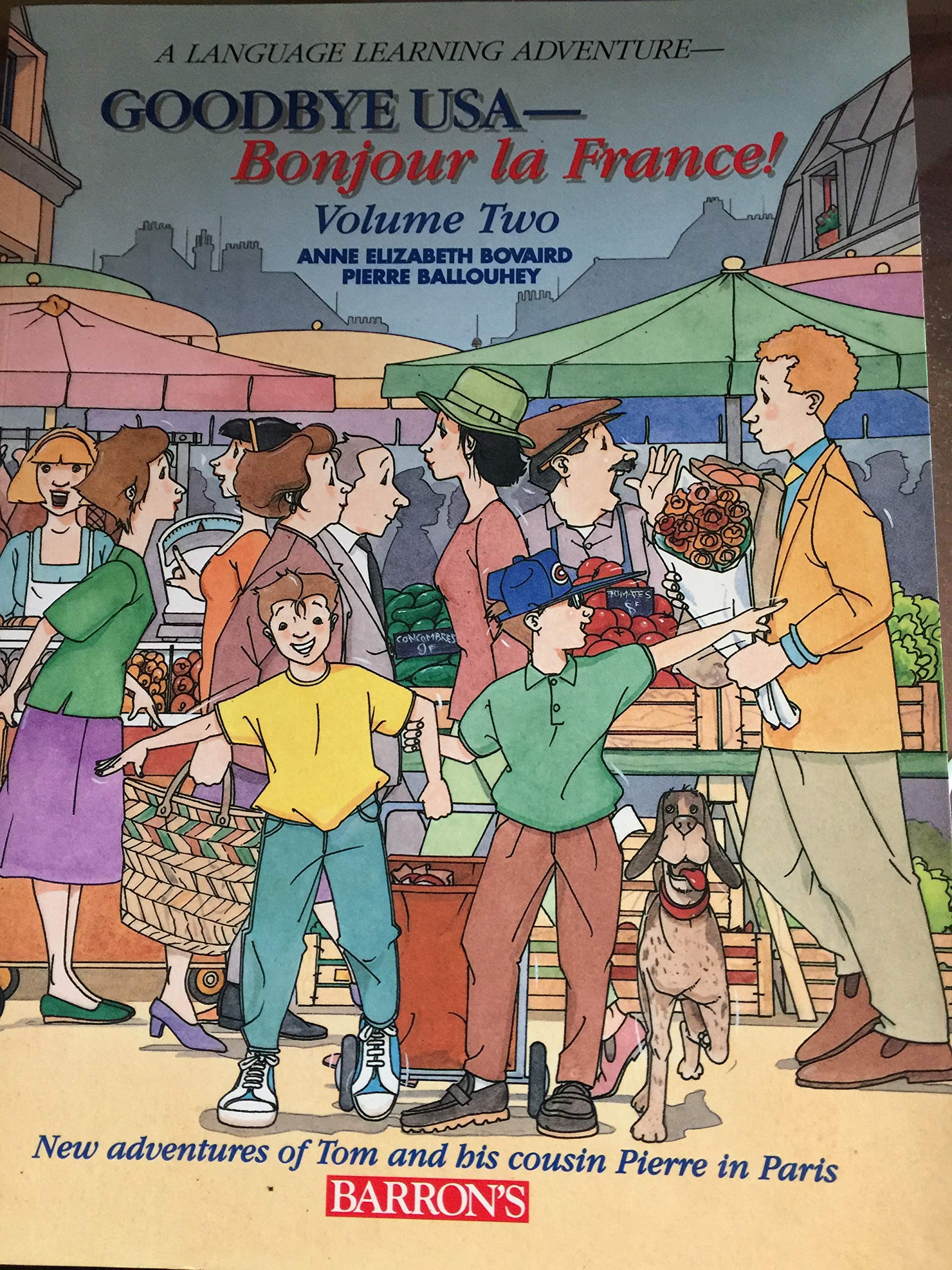 GoodBye USA Bonjour LA France: A Language Learning Adventure (English and French Edition),Used