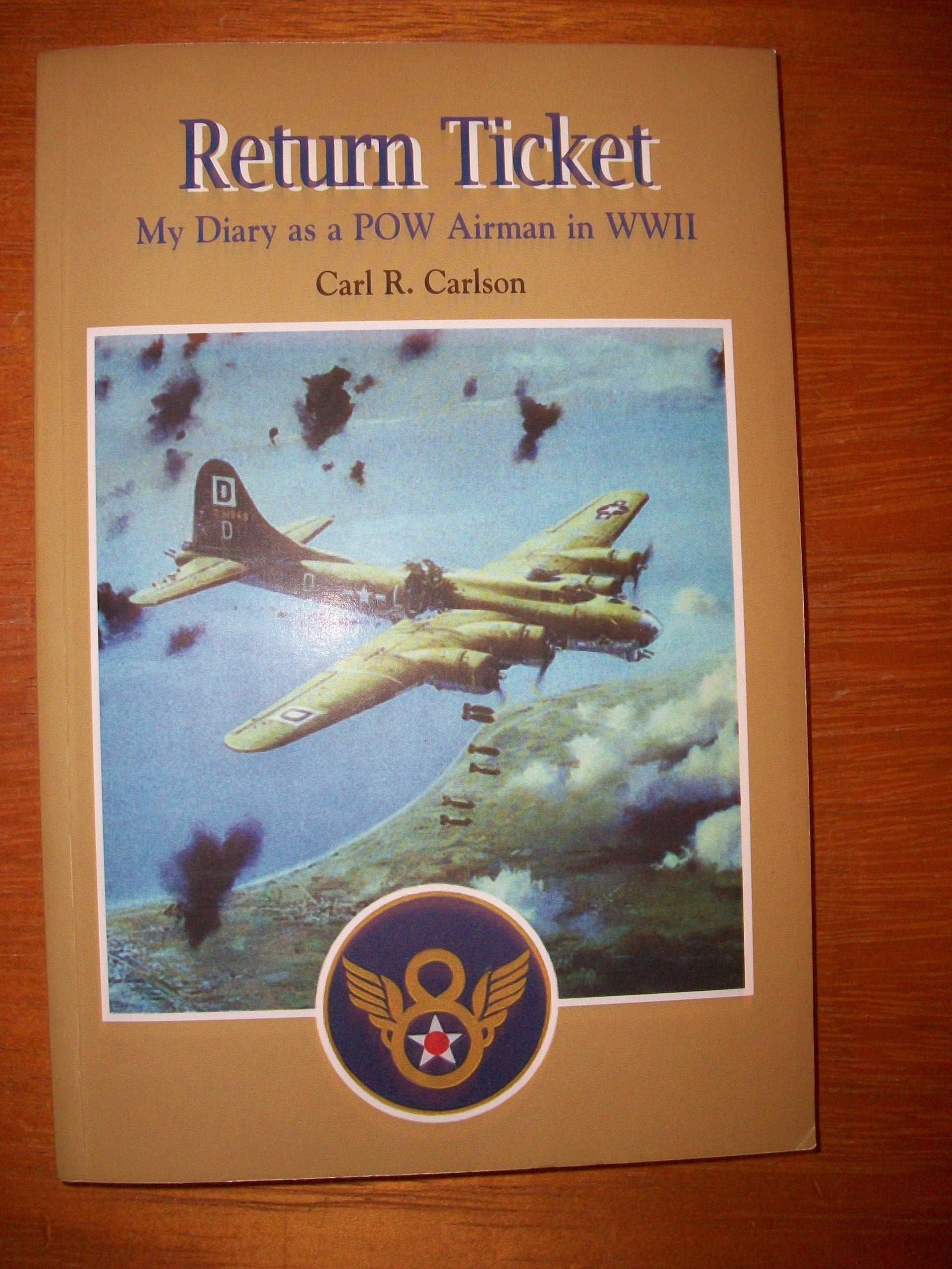 Return ticket: My diary as a POW airman in WWII,Used