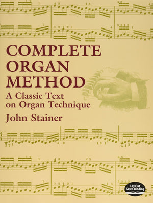 Complete Organ Method: A Classic Text On Organ Technique (Dover Books On Music: Instruction)-used