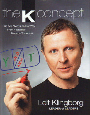 The K Concept: We Are Always on Our Way from Yesterday Towards Tomorrow,Used