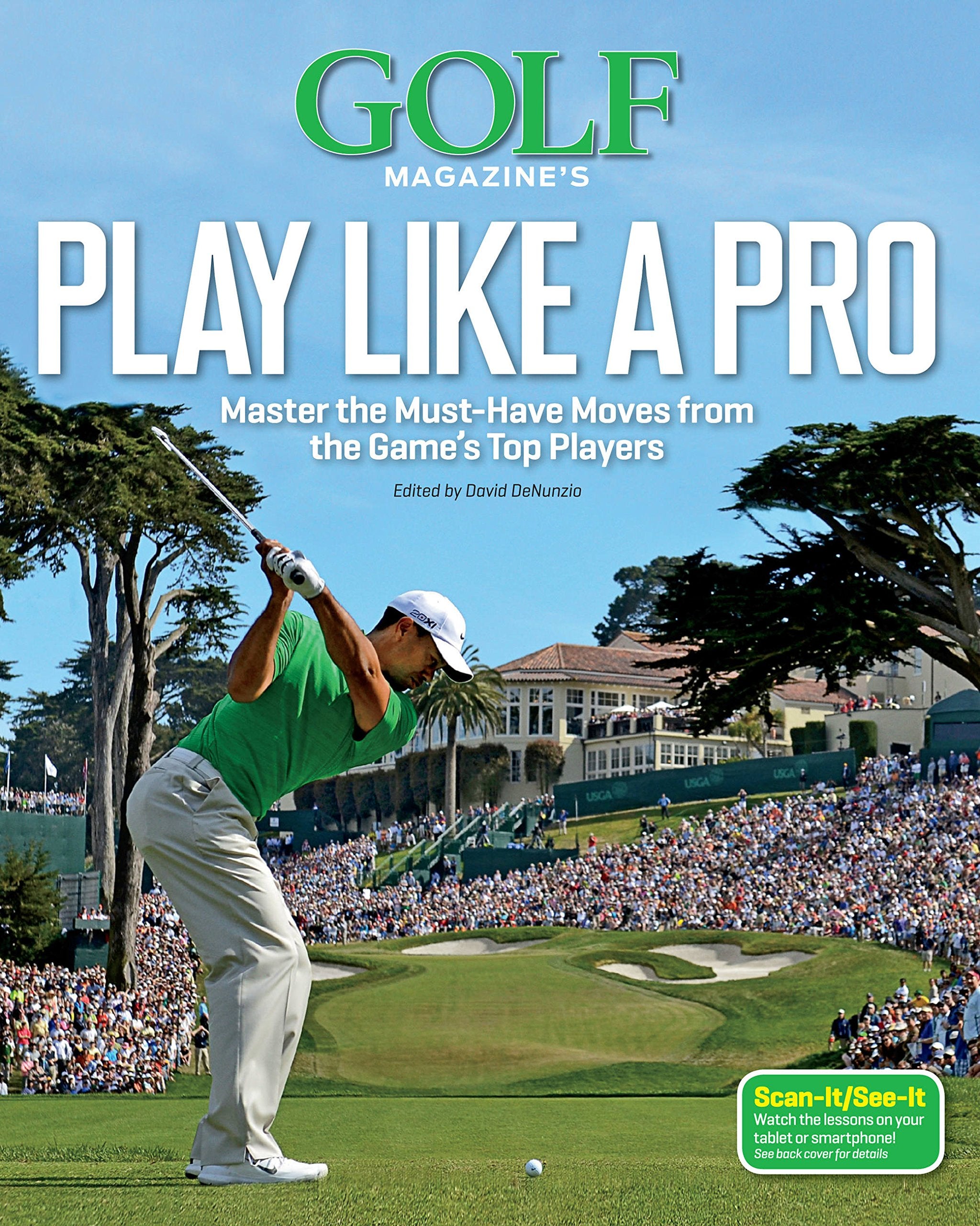Golf Magazine's Play Like a Pro: Master the MustHave Moves from the Game's Top Players,Used