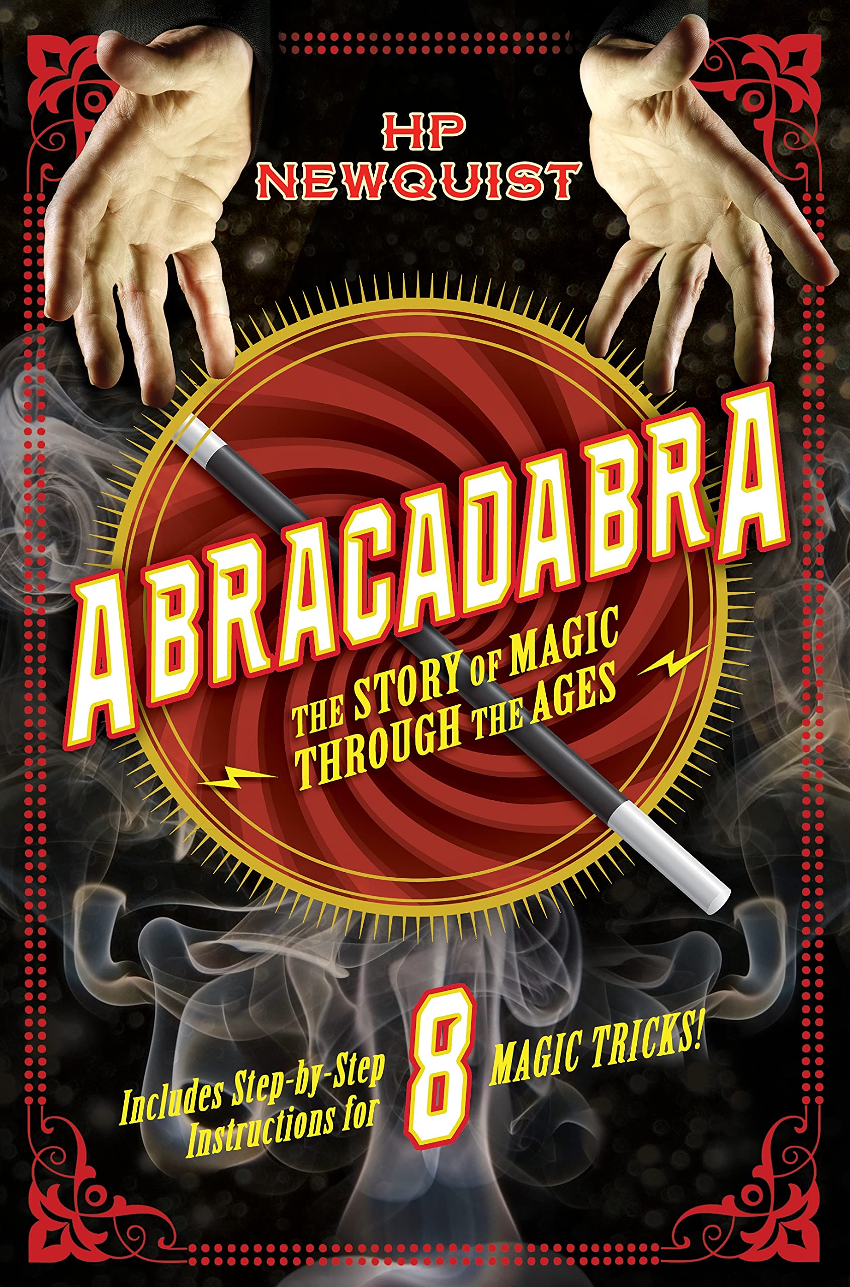 Abracadabra: The Story of Magic Through the Ages,Used