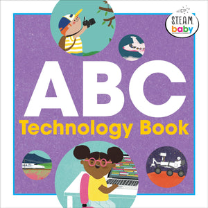 ABC Technology Book (STEAM Baby for Infants and Toddlers)
