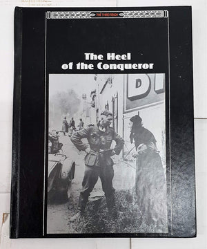The Heel Of The Conqueror (The Third Reich),New