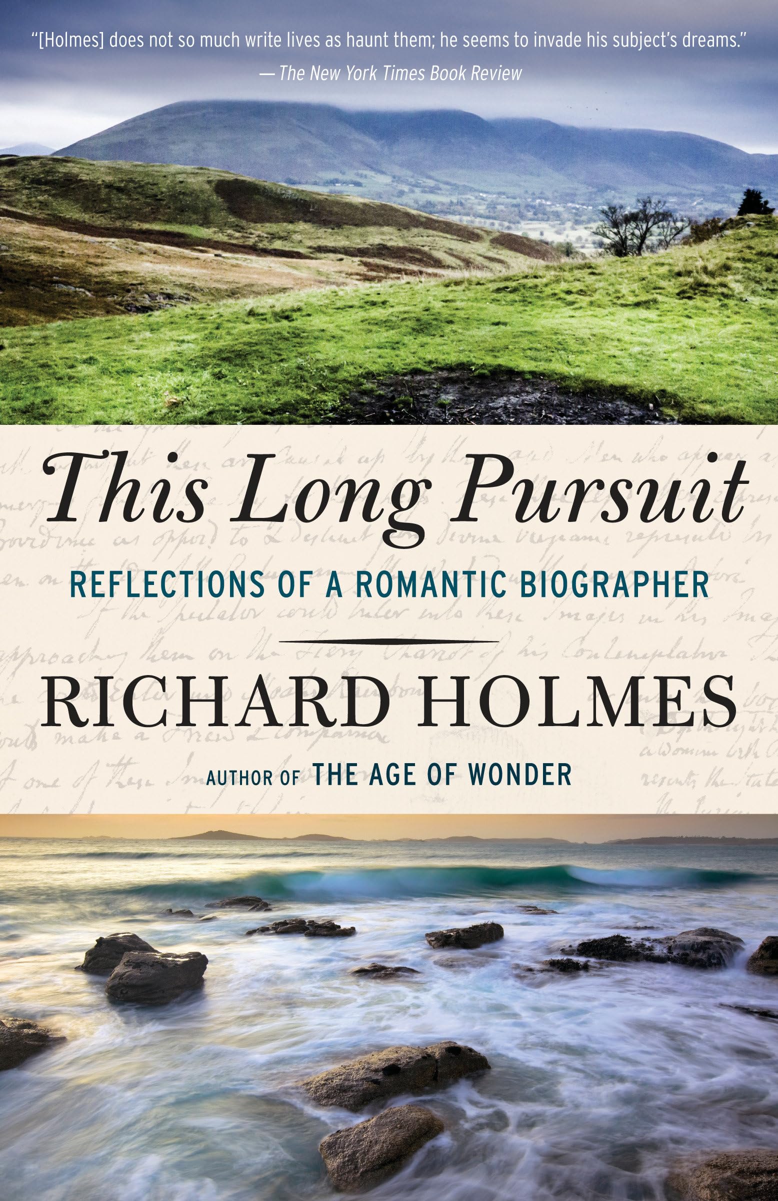 This Long Pursuit: Reflections of a Romantic Biographer,Used