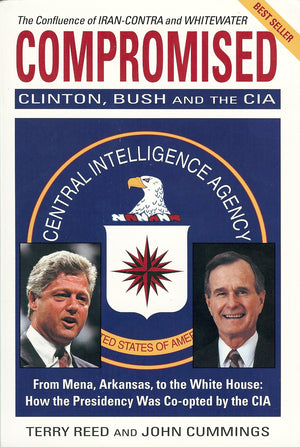 Compromised: Clinton, Bush and the CIA,Used