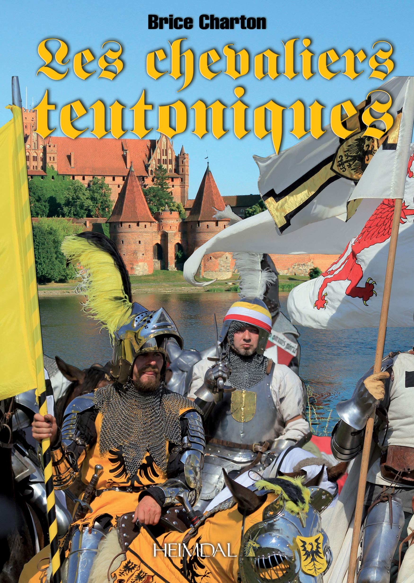 Les Chevaliers Teutoniques (French Edition)