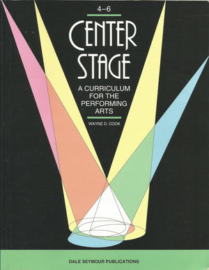 Center Stage : A Curriculum for the Performing Arts,Used