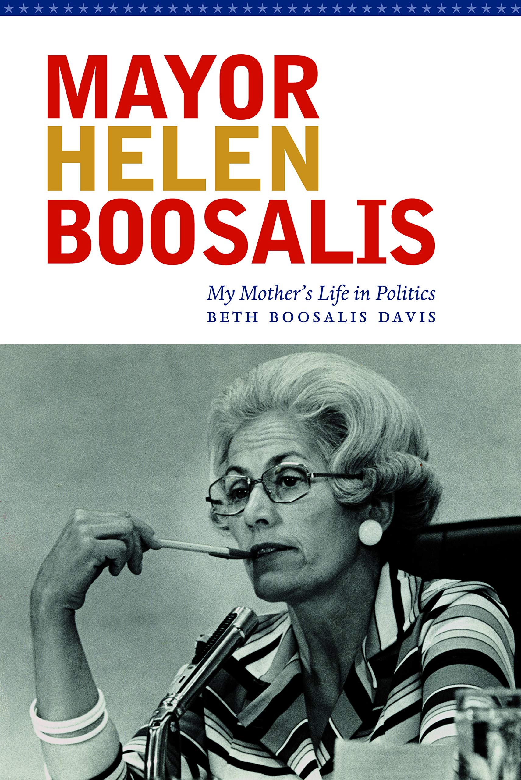 Mayor Helen Boosalis: My Mother'S Life In Politics,New