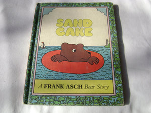 Sand Cake: A Frank Asch Bear Story,New