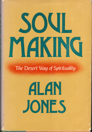 Soul making: The desert way of spirituality,Used