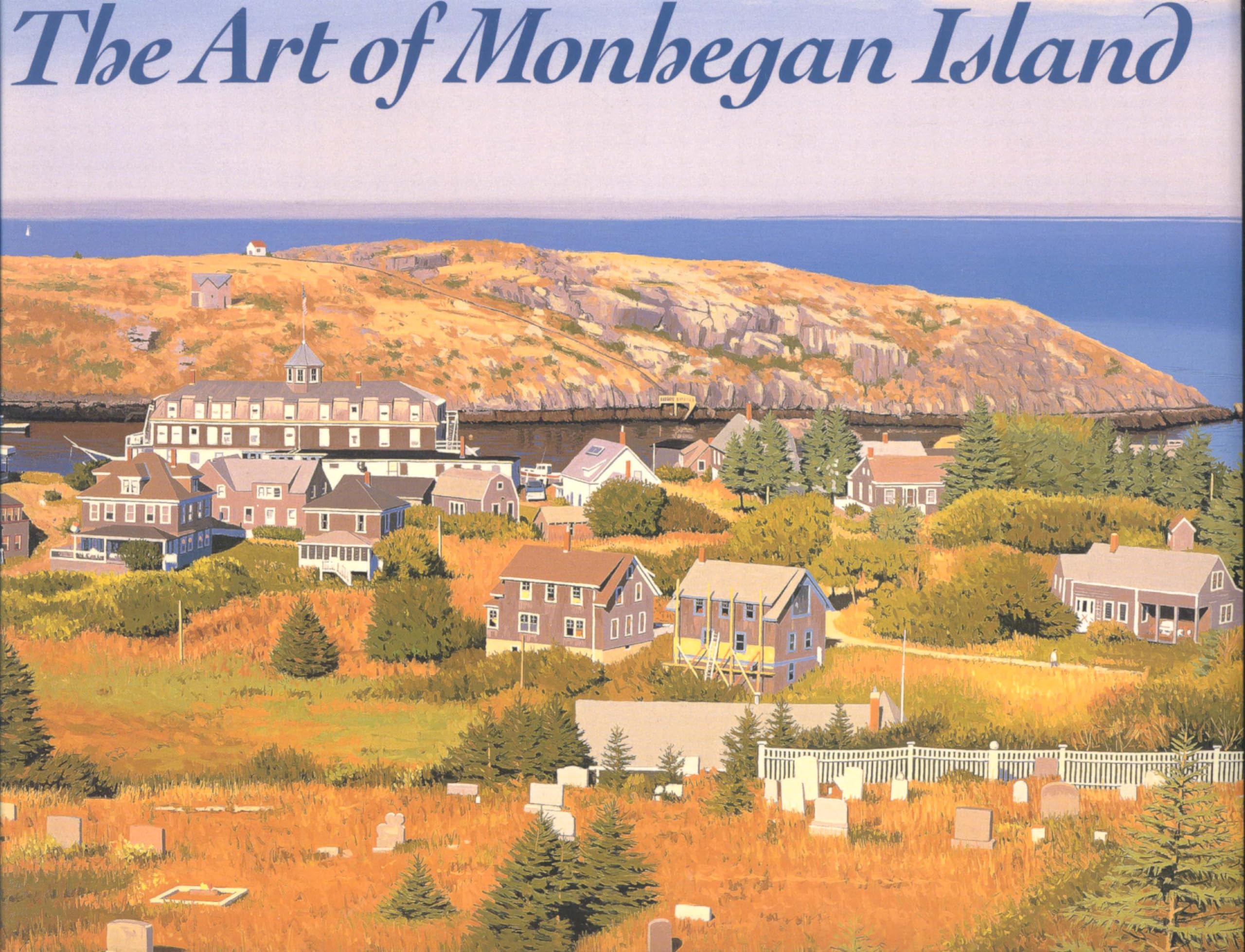 The Art Of Monhegan Island-used