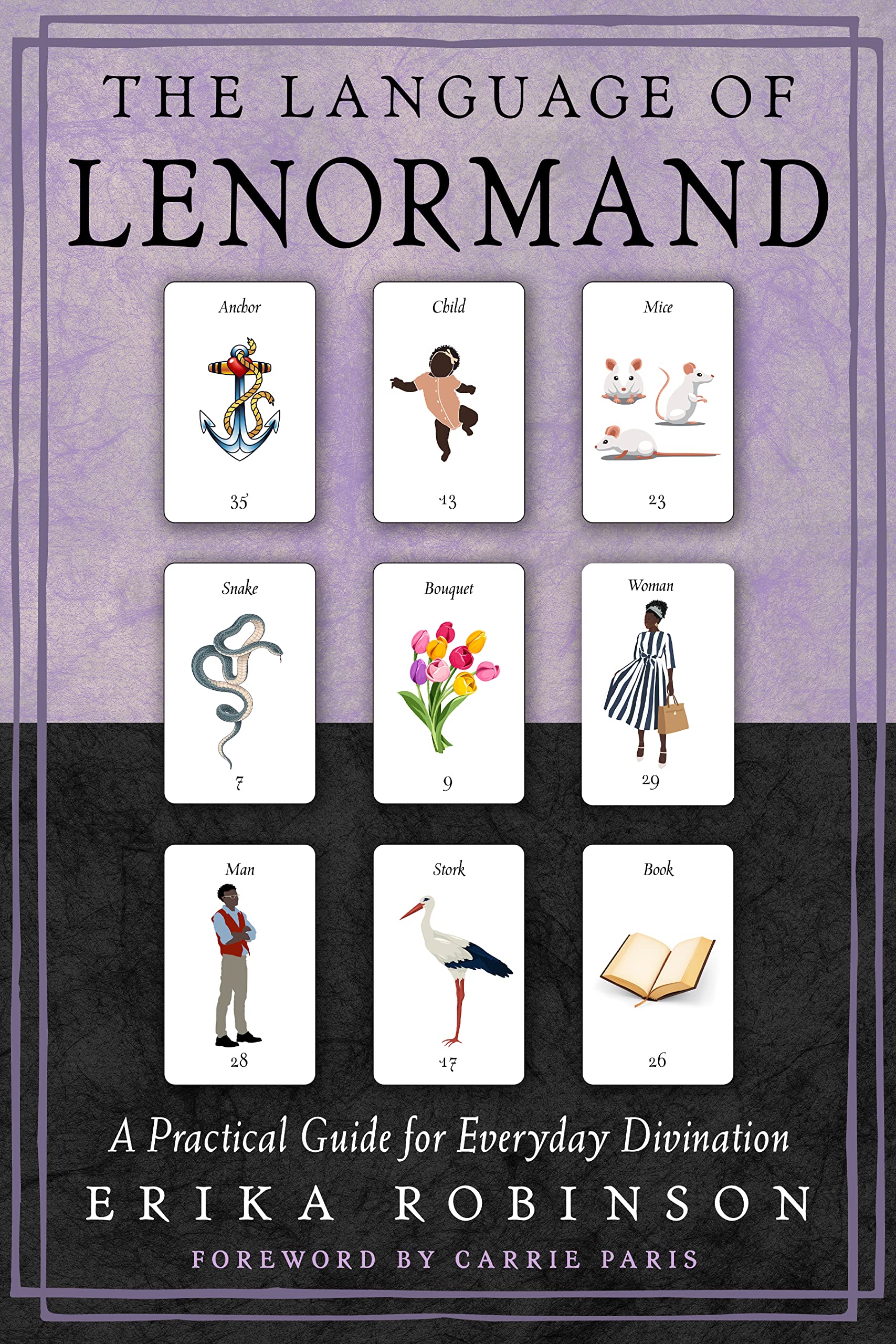 The Language Of Lenormand: A Practical Guide For Everyday Divination,Used