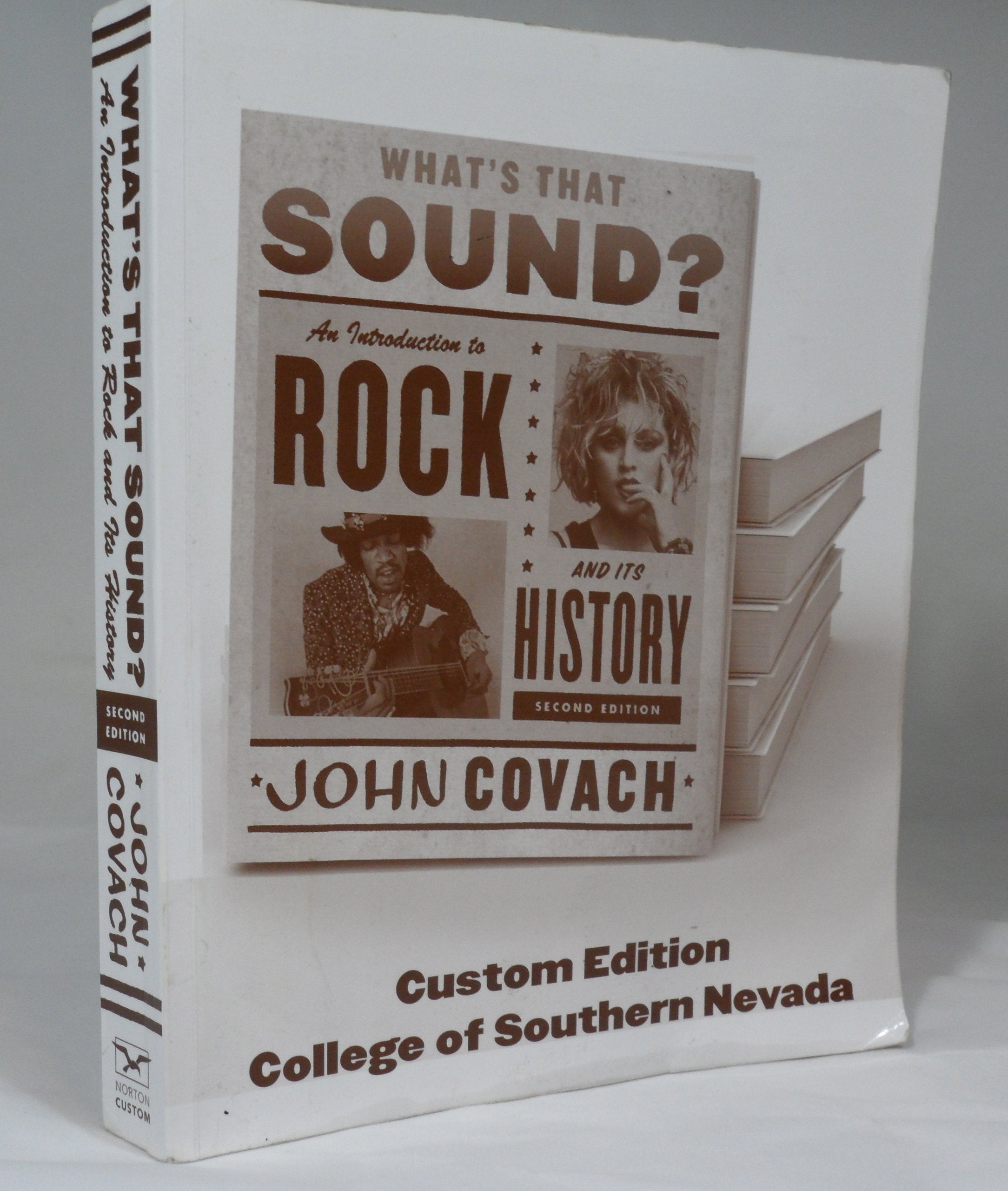 What's That Sound? An Introductionto Rock and Its History 2nd Edition Custom Edition for College of,Used