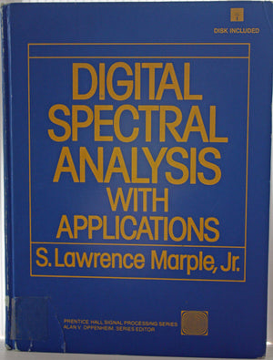 Digital Spectral Analysis: With Applications/Disk,Pc/Ms Dos/Ibm/Pc/At (Prentice Hall Signal Processing Series)
