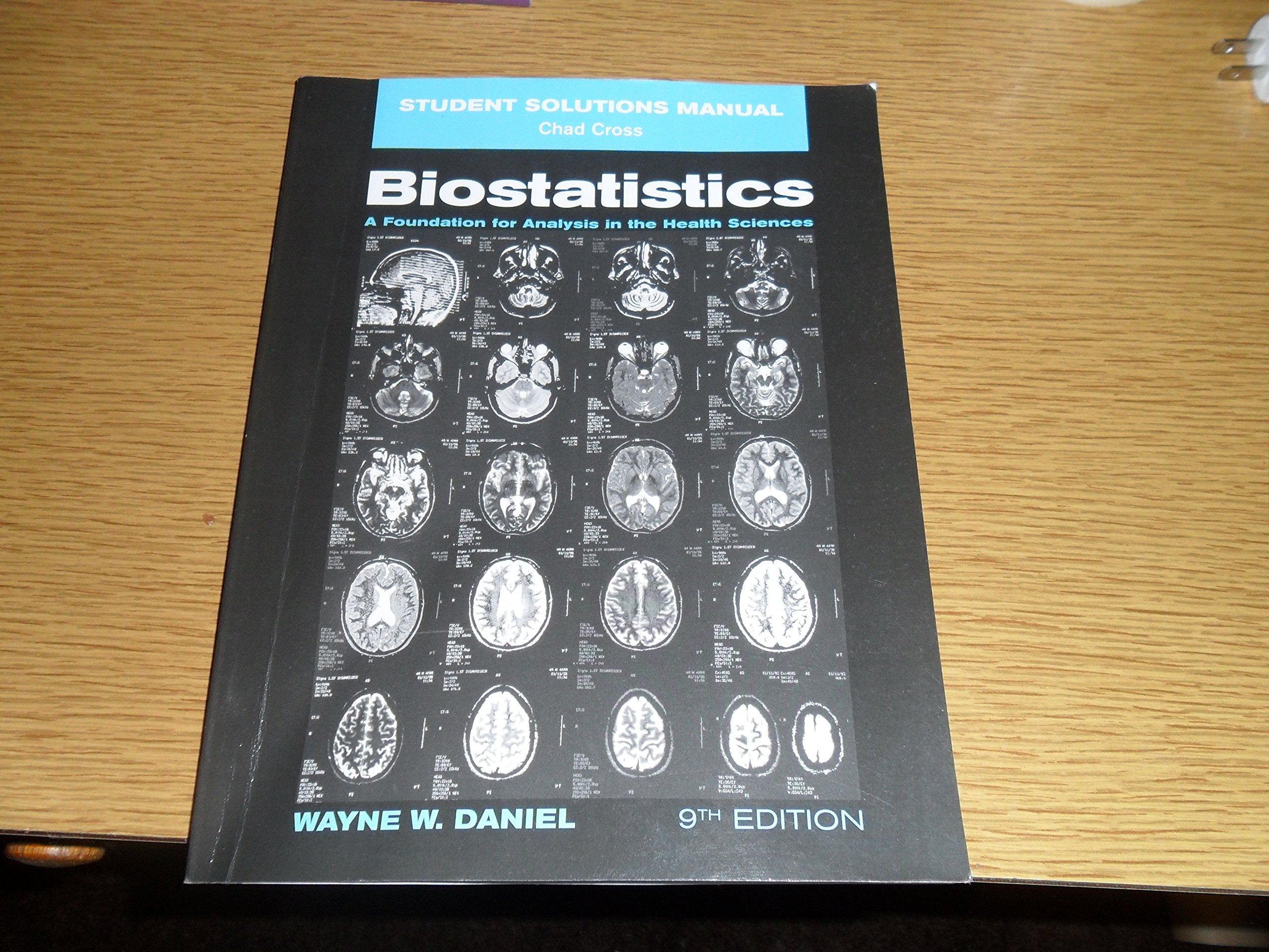 Biostatistics, Student Solutions Manual: A Foundation for Analysis in the Health Sciences,Used